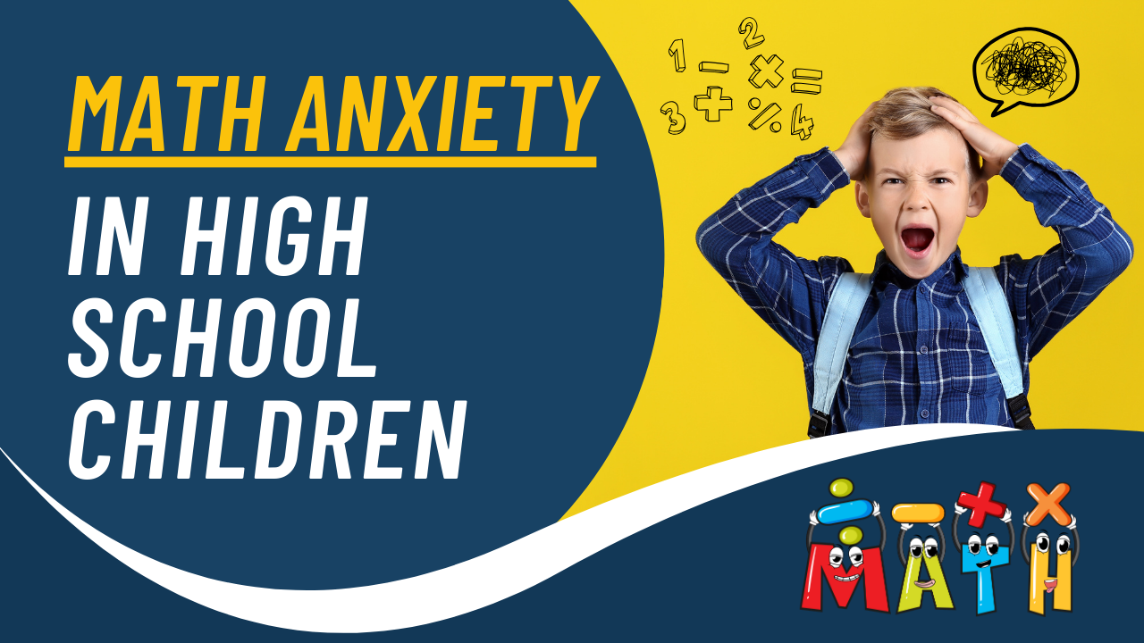 Read more about the article Math Anxiety in High School Children