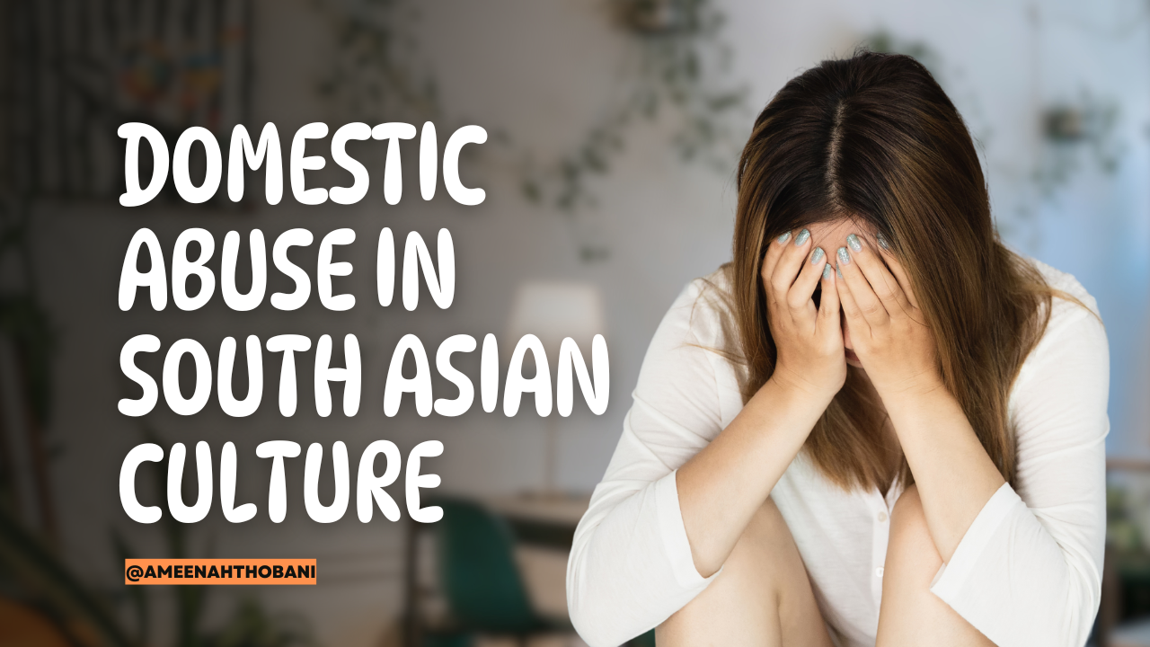 Read more about the article Domestic Abuse in South Asian Culture: Types, Subtle Forms, Coping Strategies, and Mental Health Impact