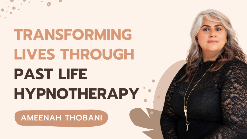 Transforming Lives Through Past Life Hypnotherapy